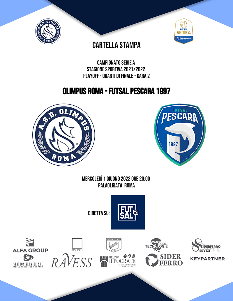 La cartella stampa della Gara 2 dei Quarti di Finale dei Playoff: Olimpus Roma - Futsal Pescara