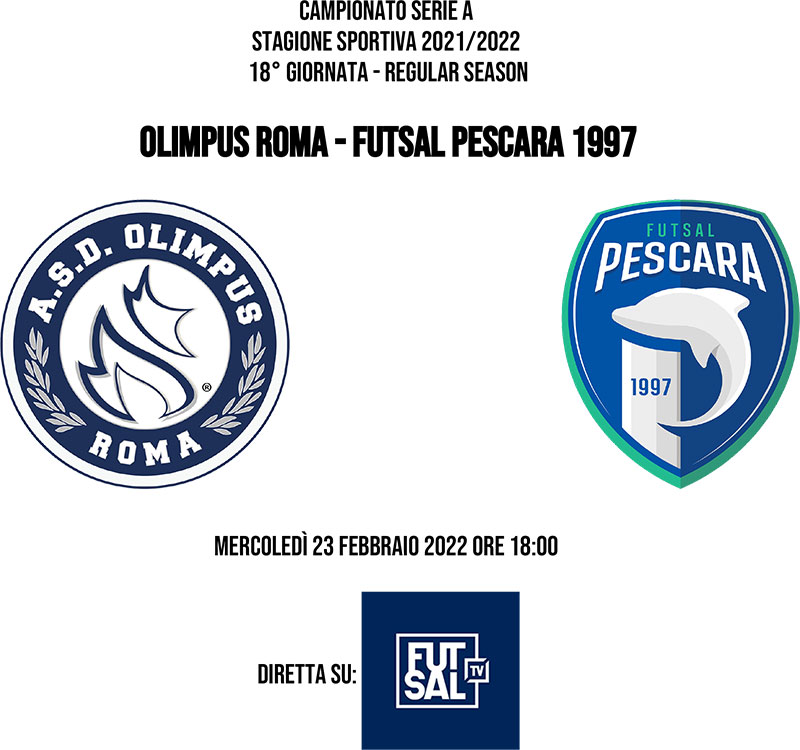 La cartella stampa della diciottesima giornata: Olimpus Roma - Futsal Pescara